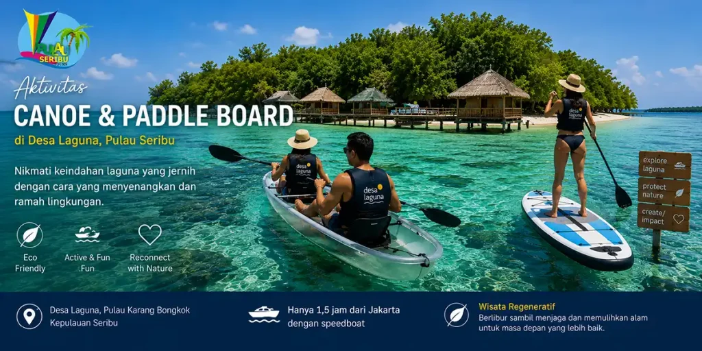 Aktivitas canoe dan paddle board di Desa Laguna Pulau Seribu