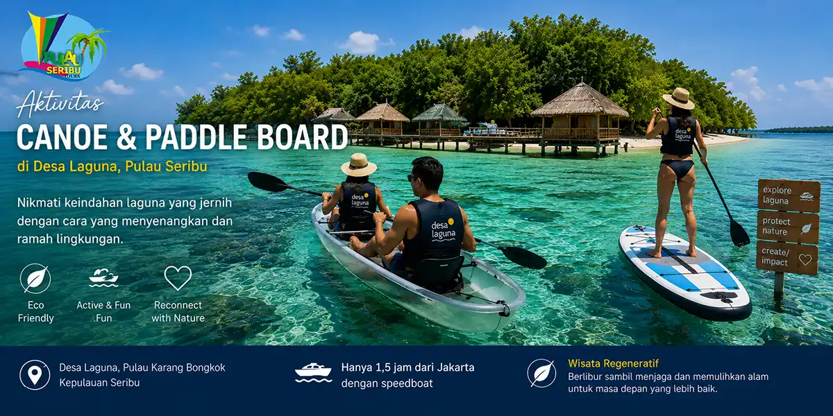 Aktivitas canoe dan paddle board di Desa Laguna Pulau Seribu