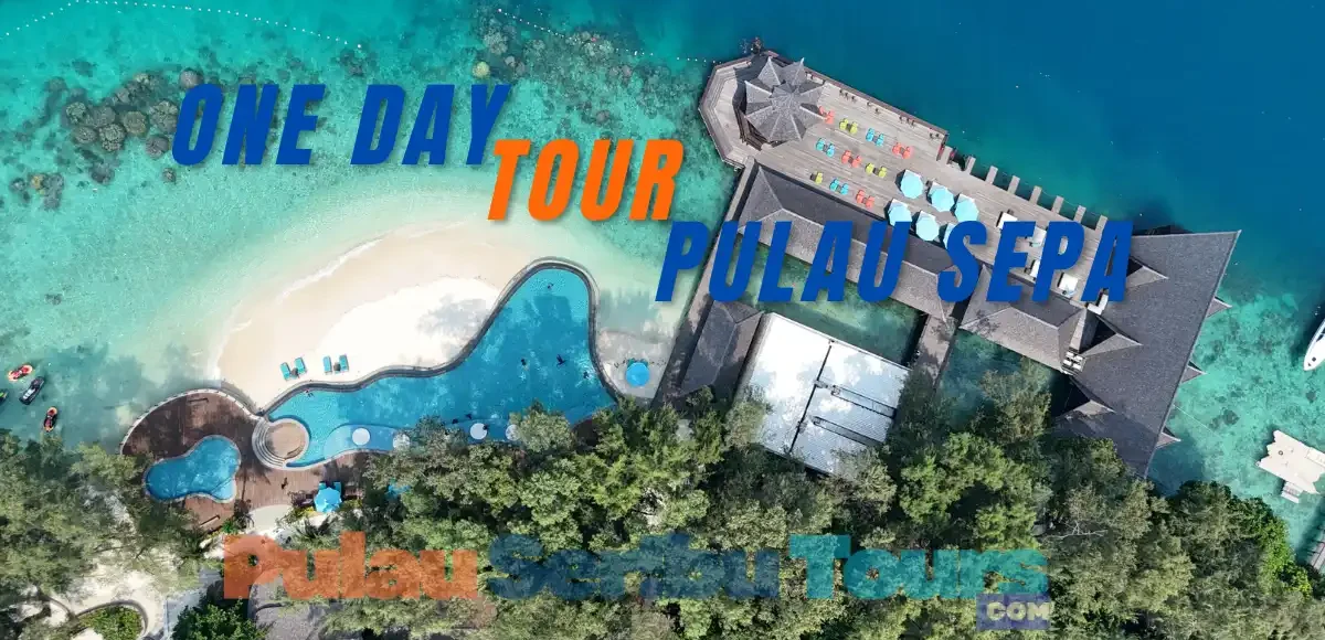 One Day Tour Pulau Sepa